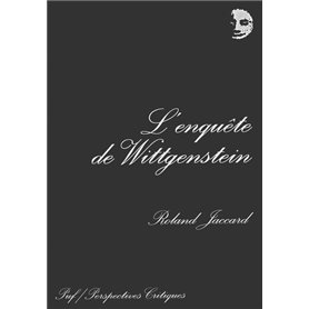 L'enquête de Wittgenstein