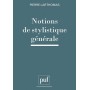 Notions de stylistique générale