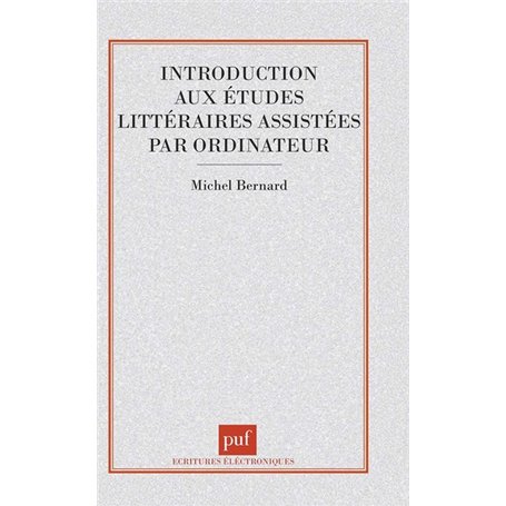 Introduction aux études littéraires assistées par ordinateur