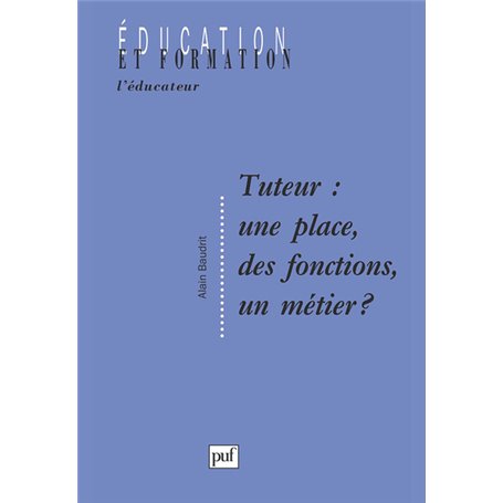 Tuteur : une place, des fonctions, un métier