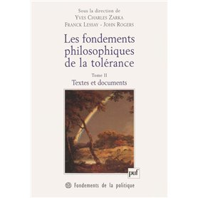 Les fondements philosophiques de la tolérance. Tome 2