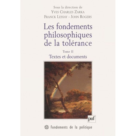 Les fondements philosophiques de la tolérance. Tome 2