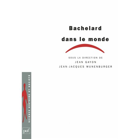 Bachelard dans le monde