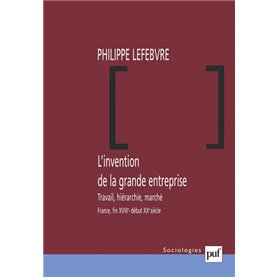 L'invention de la grande entreprise