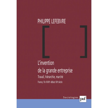 L'invention de la grande entreprise