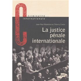 La justice pénale internationale