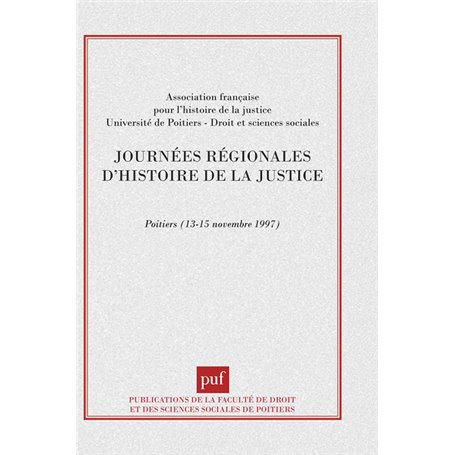 journées régionales d'histoire de la justice (publications de la faculté de droit et des sciences soc