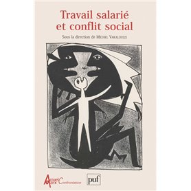 Travail salarié et conflit social