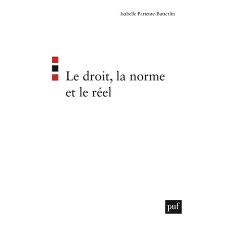 Le droit, la norme et le réel