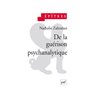 De la guérison psychanalytique