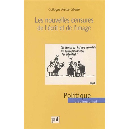 Les nouvelles censures de l'écrit et de l'image