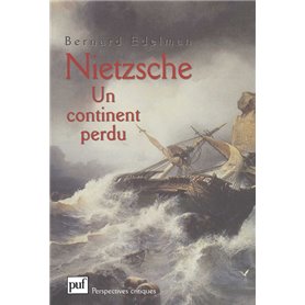 Nietzsche. Un continent perdu