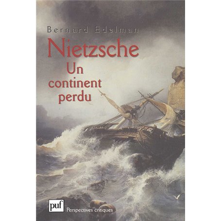 Nietzsche. Un continent perdu