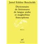 Dictionnaire de littératures de langue arabe et maghrébine francophone