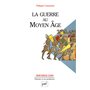 La guerre au Moyen Âge