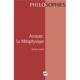 Aristote. La métaphysique