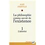 La philosophie comme savoir de l'existence. Existence et inconscient - vol. 1