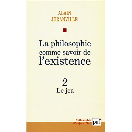 La philosophie comme savoir de l'existence. Existence et inconscient - vol. 2