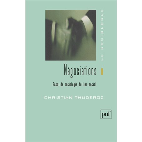 Négociations. Essai de sociologie du lien social