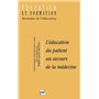 L'éducation du patient au secours de la médecine