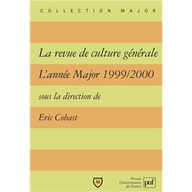 La revue de culture générale. L'année Major 1999-2000