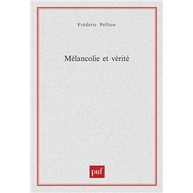 Mélancolie et vérité