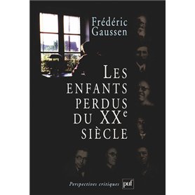 Les enfants perdus du XXe siècle