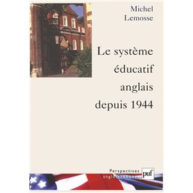 Le système éducatif anglais depuis 1944