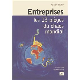 Entreprises : les 13 pièges du chaos mondial