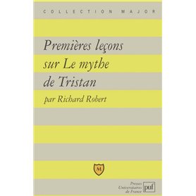 Premières leçons sur le mythe de Tristan