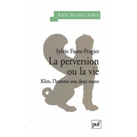 La perversion ou la vie