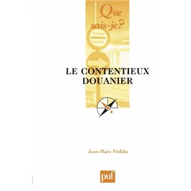 Le contentieux douanier