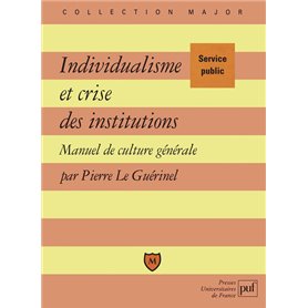 Individualisme et crise des institutions