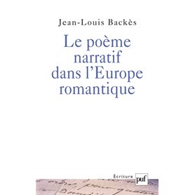 Le poème narratif dans l'Europe romantique