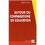 Autour du comparatisme en éducation