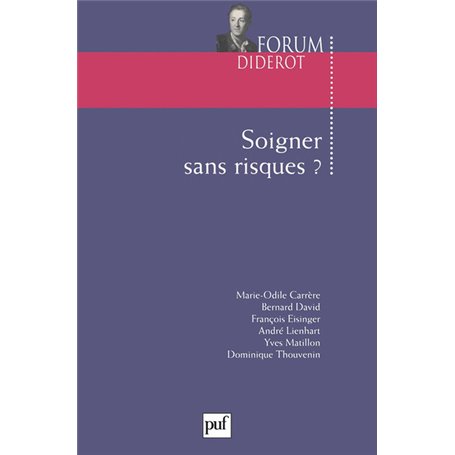 Soigner sans risques ?