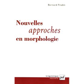 Nouvelles approches en morphologie