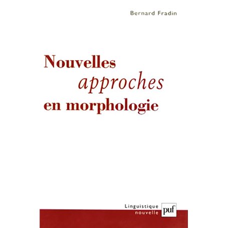 Nouvelles approches en morphologie