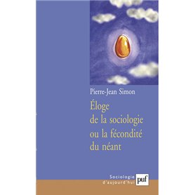 Éloge de la sociologie ou la fécondité du néant