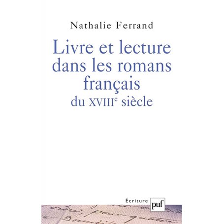 Livre et lecture dans les romans français du XVIIIe siècle