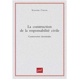 La construction de la responsabilité civile