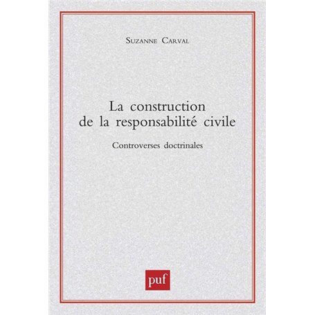 La construction de la responsabilité civile