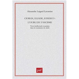 Cioran, Eliade, Ionesco