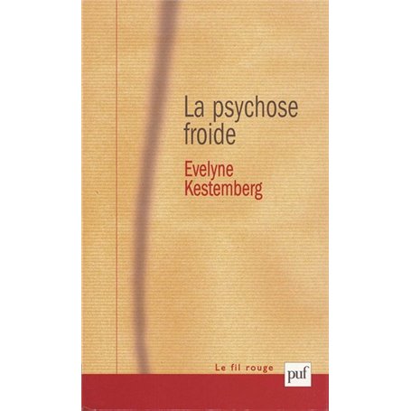 La psychose froide