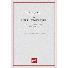 L'ennemi à l'ère numérique