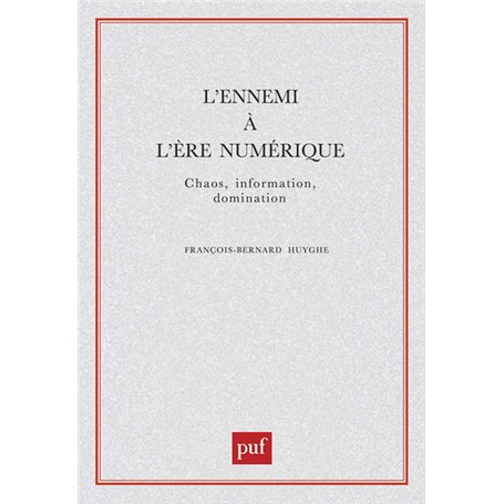 L'ennemi à l'ère numérique