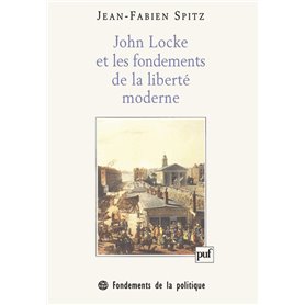 John Locke et les fondements de la liberté moderne