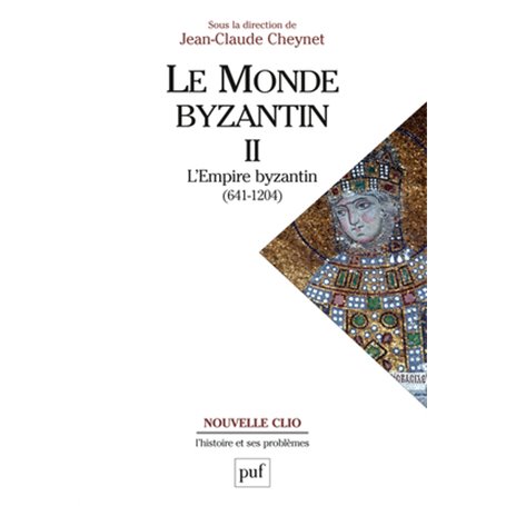 Le monde byzantin. Tome 2