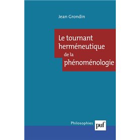 Le tournant herméneutique de la phénoménologie