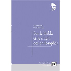 Sur le blabla et le chichi des philosophes